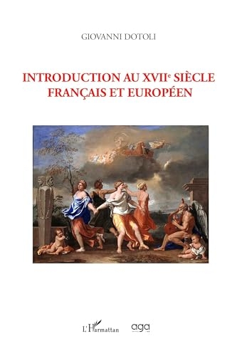 Introduction au XVIIe siècle français et européen