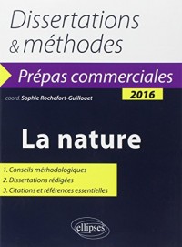 Dissertations & Méthodes La Nature Thème de Culture Générale 2016 Prépas Commerciales