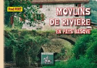 Moulins de rivière en Pays Basque