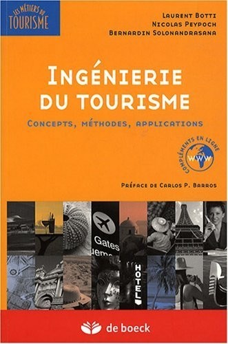 Ingénierie du tourisme : Concepts, méthodes, applications