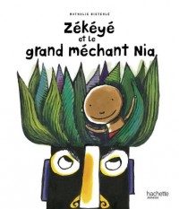 Zékéyé et le grand méchant Nia