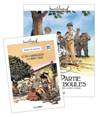 M. Pagnol en BD : La Partie de boules + cahier de jeux