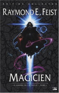 La Guerre de la Faille, Tome 1 : Magicien : Edition collector du 25e anniversaire