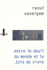 Entre le deuil du monde et la joie de vivre: Les situationnistes et la mutation des comportements