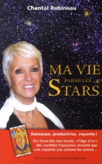 Ma vie parmi les stars : Danseuse, productrice, voyante !
