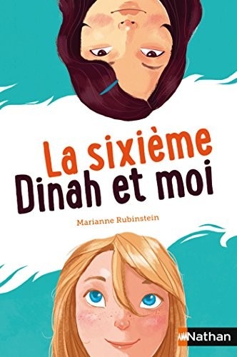 la sixieme dinah et moi (Mes années collège t. 259)