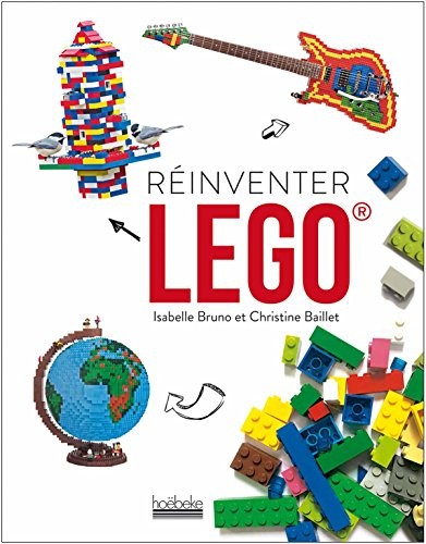 Réinventer Lego ®