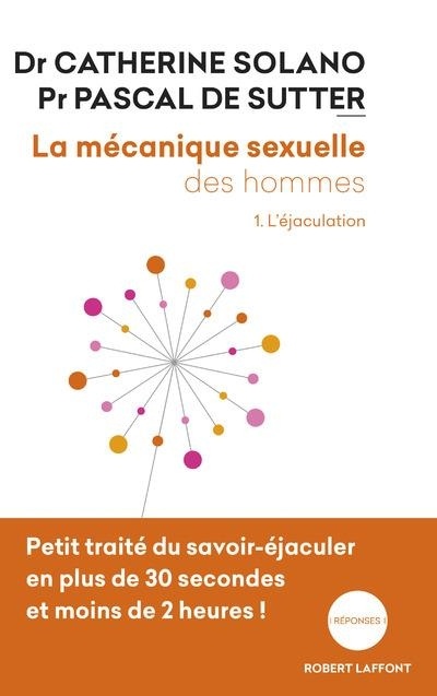 La Mécanique sexuelle des hommes - Tome 1
