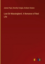 Lost Sir Massingberd. A Romance of Real Life