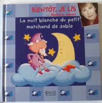 LA NUIT BLANCHE DU PETIT MARCHAND DE SABLE, Bientôt je lis avec Marlène Jobert, (livre+cd)