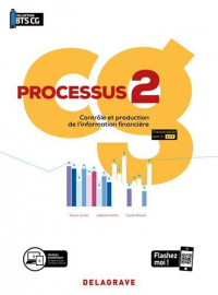 Processus 2 - Contrôle et production de l'information financière BTS Comptabilité Gestion CG : Pochette élève