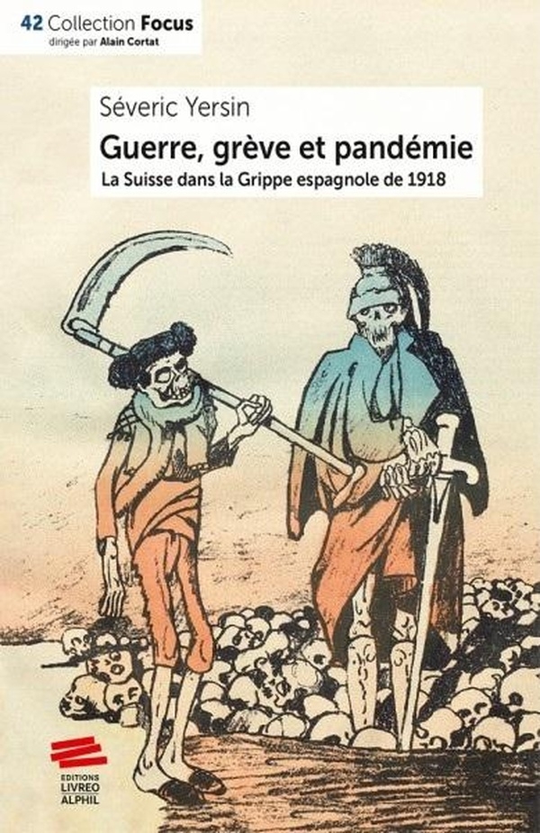 Guerre, grève et pandémie: La Suisse dans la Grippe espagnole de 1918