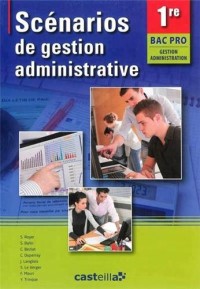 Scénarios de gestion administrative 1e Bac Pro GA