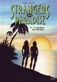 Strangers in Paradise, tome 11 : Le Meilleur des Mondes
