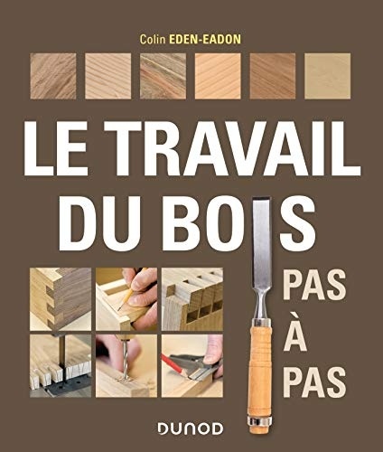 Le travail du bois pas à pas