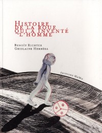 Histoire de la roue qui a inventé l'homme