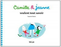 Camille & Jeanne veulent tout savoir