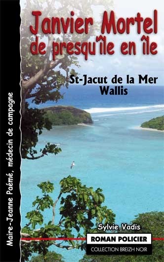 Janvier mortel de presqu'ile en ile