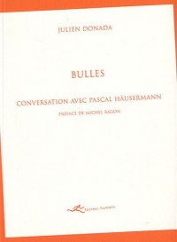 Bulles : Conversation avec Pascal Häusermann