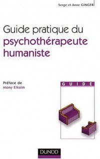 Guide pratique du psychothérapeute humaniste