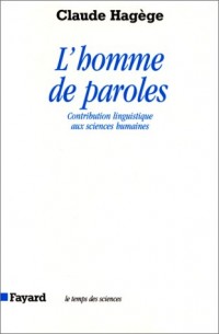 L'Homme de paroles : contribution linguistique aux sciences humaines