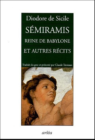 Semiramis, reine de Babylone et autres récits