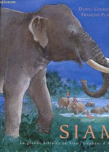 Siam, la grande histoire de siam, elephant d'asie