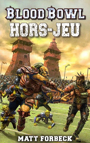 Blood Bowl, Tome 2 : Hors-jeu