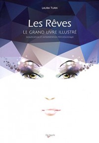 Le grand livre des rêves illustré