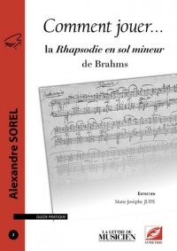 Comment jouer la Rhapsodie en sol mineur de Brahms (n° 3)