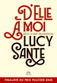 D'elle a moi: RECIT D UNE TRANSITION