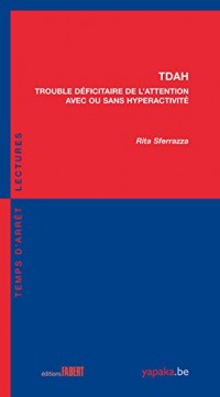 TDAH Trouble déficitaire de l'Attention avec ou sans Hyperactivité (64)