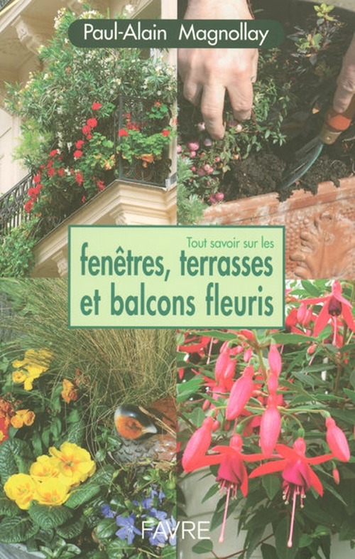 TOUT SAVOIR SUR LES FENETRES BALCONS ET TERRASSES FLEURIES