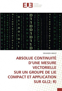 ABSOLUE CONTINUITÉ D’UNE MESURE VECTORIELLE SUR UN GROUPE DE LIE COMPACT ET APPLICATION SUR GL(2; R)