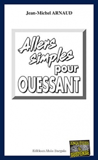 Allers simples pour Ouessant: Chantelle, enquêtes occultes - Tome 10