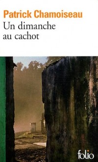 Un dimanche au cachot