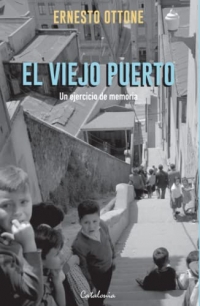 El viejo puerto: Un ejercicio de memoria