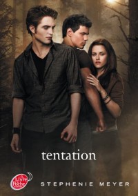 Saga Twilight - Tome 2 - Tentation (avec affiche en couverture)