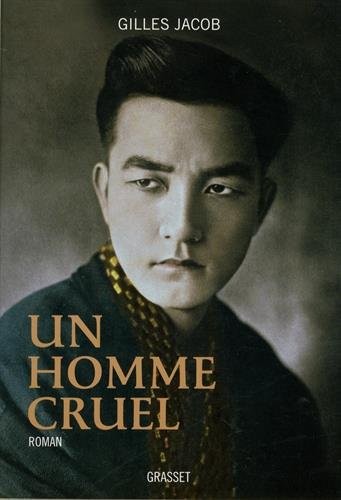 Un homme cruel: roman