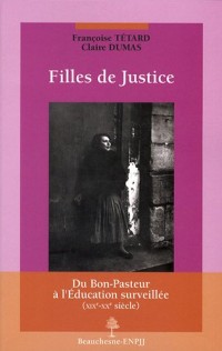Filles de Justice : Du Bon-Pasteur à l'éducation surveillée (XIXe-XXe siècle)