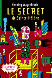 Le secret de Sainte-Hélène