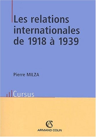 Les relations internationales de 1918 à 1939. 2ème édition