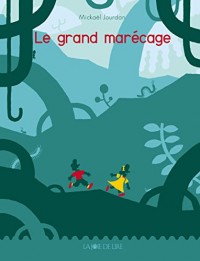 Le Grand Marécage