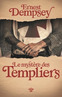Le Mystère des Templiers