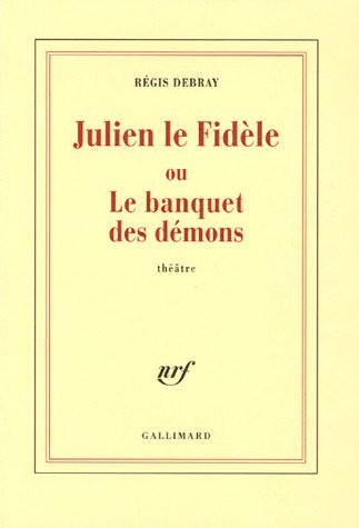 Julien le Fidèle ou Le banquet des démons