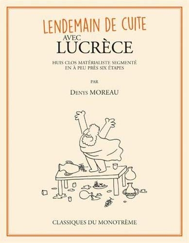 Lendemain de cuite avec Lucrèce