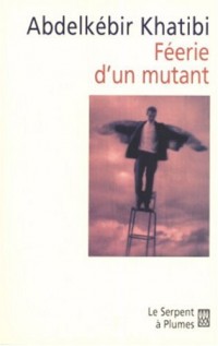 Féerie d'un mutant