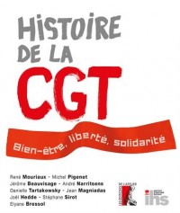 Histoire de la CGT : Bien-être, liberté, solidarité