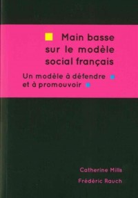 Main basse sur le modèle social français