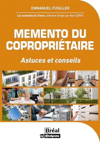 Memento du copropriétaire: Astuces et conseils